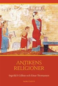 Antikens religioner : Mellanösterns och medelhavsområdets religioner