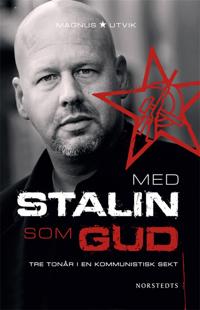 Med Stalin som Gud