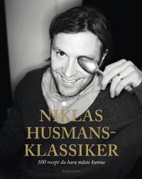 Niklas husmansklassiker : 100 recept du bara måste kunna