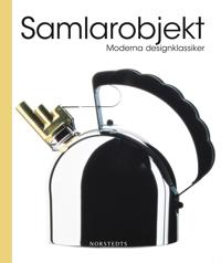 Samlarobjekt : moderna designklassiker