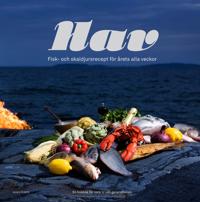 Hav : fisk- & skaldjursrecept för årets alla veckor