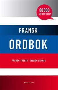 Fransk ordbok : fransk-svensk / svensk-fransk : [80 000 ord och fraser]