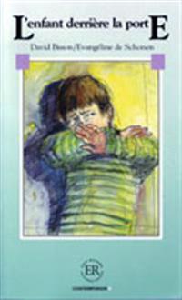 L'enfant derrière la porte (B): Easy Readers