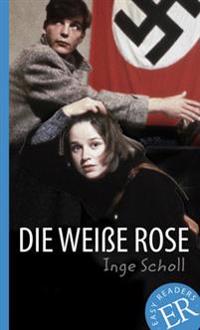 Die Weiße Rose (B): Easy Readers