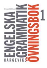 Hargeviks engelska grammatik Övningsbok 1