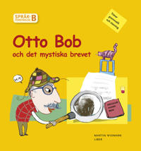 Språkförståelse Häfte B: Otto Bob och det mystiska brevet