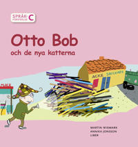 Språkförståelse Häfte C: Otto Bob och de nya katterna