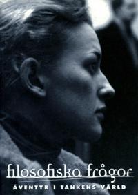 Filosofiska frågor : äventyr i tankens värld