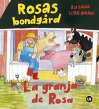 Rosas bondgård = La granja de Rosa