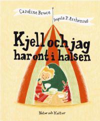 Kjell och jag har ont i halsen