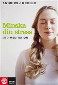 Minska din stress med meditation