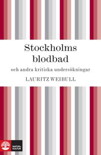 Stockholms blodbad och andra kritiska undersökningar