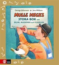 Mulle Mecks stora bok om bilar, maskiner och flygplan