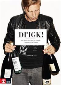 Drick! : vin, öl och sprit med Alf Tumble - hemma och på krogen