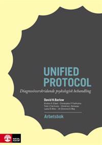 Unified protocol Arbetsbok: Diagnosöverskridande psykologisk behandling