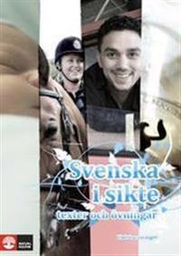 Svenska i sikte : texter och övningar