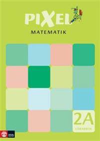 Pixel matematik 2A Lärarens bok