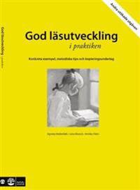 God läsutveckling i praktiken- 2:a utökade utgåvan : Konkreta exempel, meto