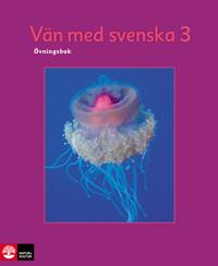 Vän med svenska 3 åk 6 (3:e upplagan) Övningsbok