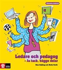 Ledare och pedagog - Ja tack, bägge delar