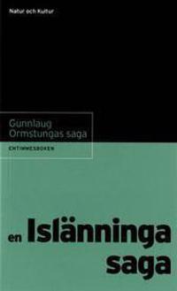 Gunnlaug Ormstungas saga : en islänningasaga