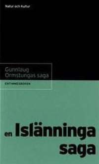 Gunnlaug Ormstungas saga : en islänningasaga