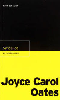 Entimmesboken Oates, Joyce Carol / Syndaflod