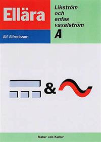 Likström och enfas växelström A Faktabok