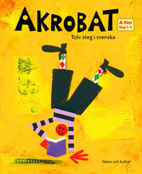 Akrobat. Tolv steg i svenska, A Höst. Grundbok. Steg 1-4