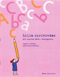 Lilla skrivredan Att skriva rätt, Övningsbok : Handbok för unga skribenter