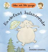 En elefant balanserade : Ellen och Olle sjunger