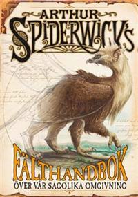 Arthur Spiderwicks fälthandbok över vår sagolika omgivning