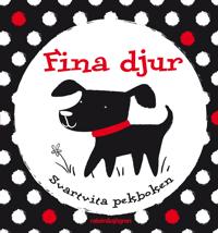 Fina djur : svartvita pekboken