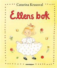 Ellens bok - Ellens boll, Blommor från Ellen och Ellens äppelträd