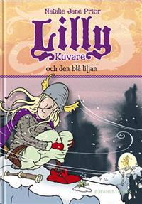 Lilly Kuvare och den blå liljan