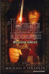 Den yngste tempelriddaren : graalens väktare