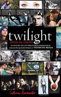 Twilight : bakom kulisserna