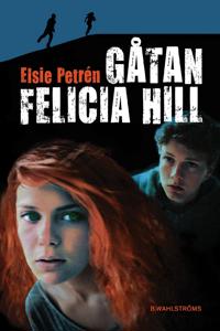 Gåtan Felicia Hill