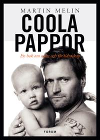 Coola pappor : en bok om män och föräldraskap