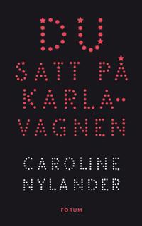 Du satt på Karlavagnen