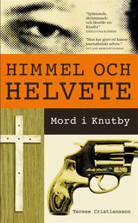 Himmel och helvete: Mord i Knutby