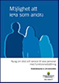 Möjlighet att leva som andra : ny lag om stöd och service till vissa personer med funktionsnedsättning SOU 2008:77