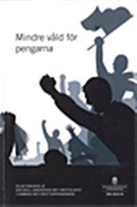 Mindre våld för pengarna : delbetänkande . SOU 2012:23