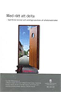 Med rätt att delta. SOU 2012:69 : nyanlända kvinnor och anhöriginvandring. Slutbetänkande från Utredningen om ökat arbetskraftsdeltagande bland nyanlända utrikes födda kvinnor och anhöriginvandrare (AKKA-utredningen)