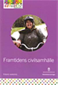 Framtidens civilsamhälle : Underlagsrapport 3 till Framtidskommissionen