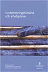 Undersökningstillstånd och arbetsplaner : betänkande från Utredningen om översyn av vissa frågor i minerallagen SOU 2012:73