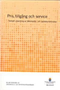 Pris, tillgång och service. SOU 2012:75 : Fortsatt utveckling av läkemedels- och apoteksmarknaden. Delbetänkande från Läkemedels- och apoteksutredningen