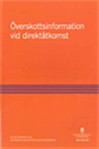 Överskottsinformation vid direktåtkomst. SOU 2012:90 : Delbetänkande från Informationshanteringsutredningen