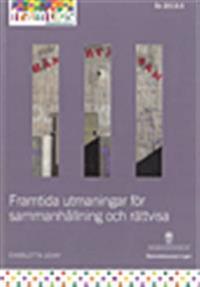 Framtida utmaningar för sammanhållning och rättvisa : delutredning från Framtidskommissionen Ds 2013:3