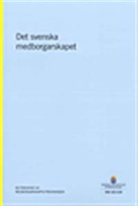 Det svenska medborgarskapet. SOU 2013:29 : Betänkande från Medborgarskapsutredningen